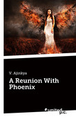 A Reunion With Phoenix