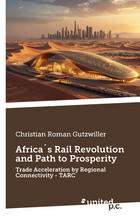 Cover: Africa´s Rail Revolution and Path to Prosperity
