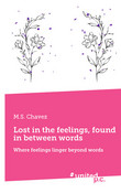 Cover: Lost in the feelings, found in between words