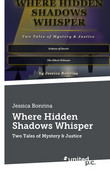 Where Hidden Shadows Whisper Where Hidden Shadows Whisper